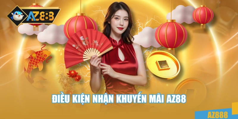Điều kiện nhận khuyến mãi AZ88
